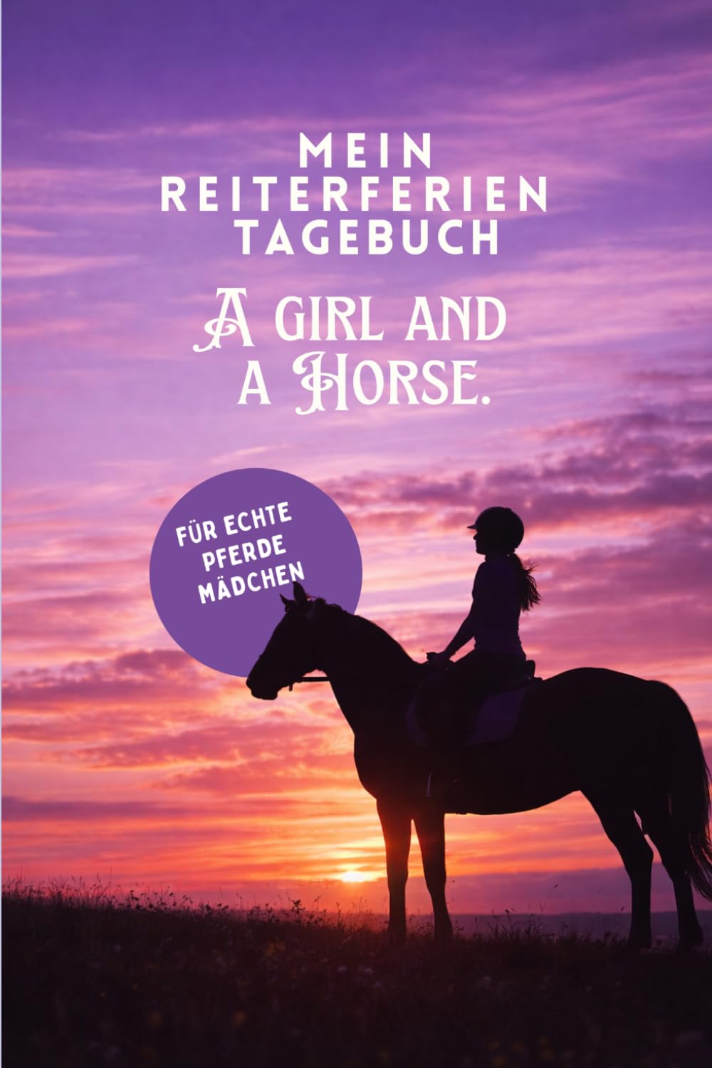 Mein Reiterferien Tagebuch: A Girl and a Horse