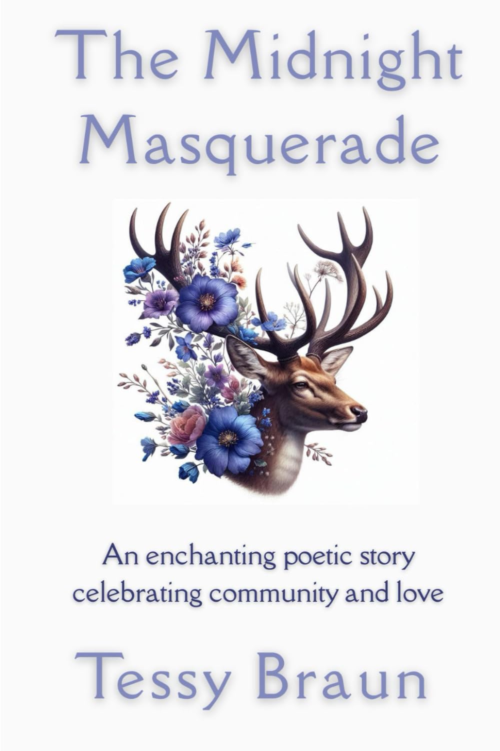 The Midnight Masquerade: An enchanting poetic story celebrating community and love