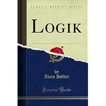 Logik Classic Reprint German Edition