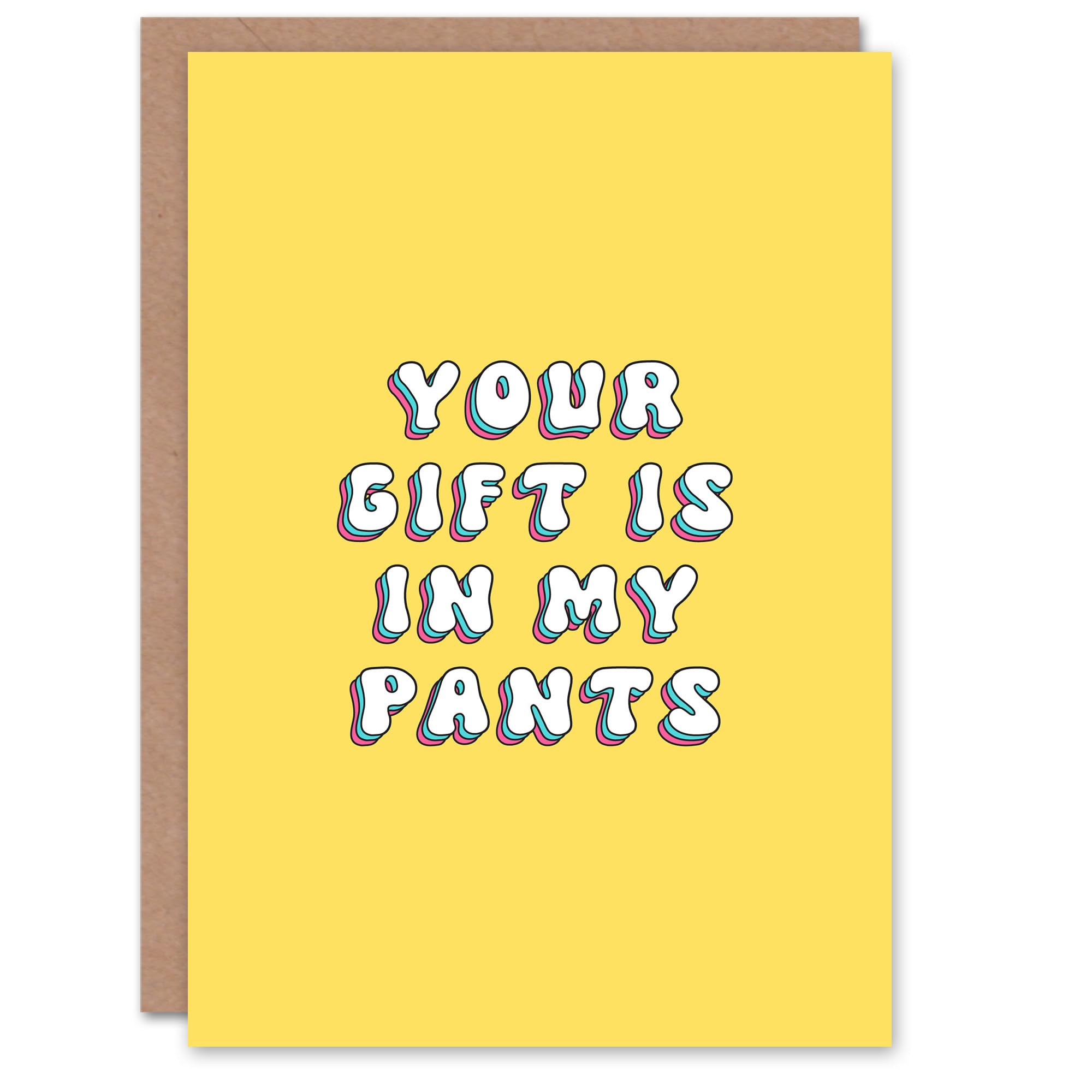 Artery8 Birthday Card Your Gift Is In My Pants Fun Funny Rude Adult Humour Joke For Her Wife Woman Partner Girlfriend Greeting Card