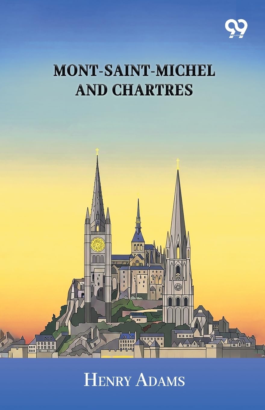 Mont-Saint-Michel And Chartres