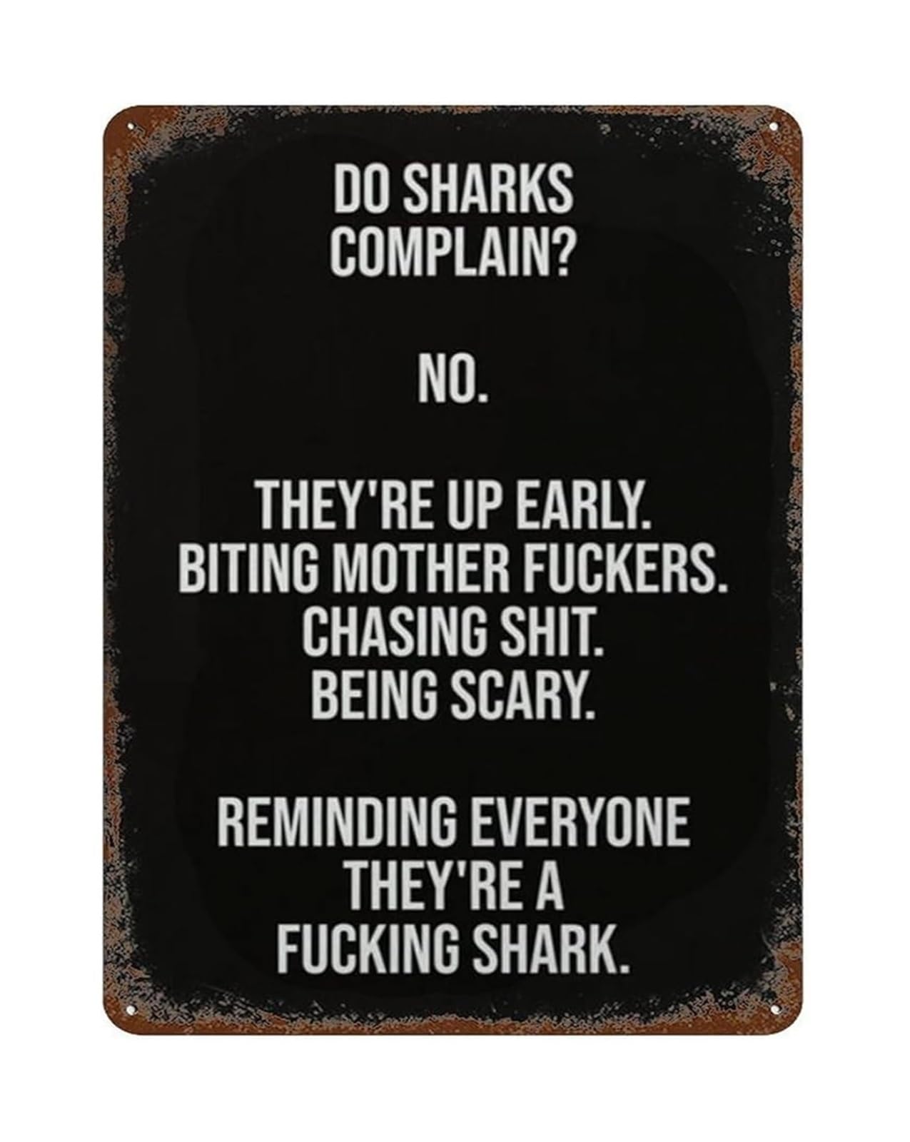 MQXFCZUX Motivational Humor Sign Metal Tin Plaque Do Sharks Funny Quote Wall Decor for Office Home Gym Gift 8 X 12 in