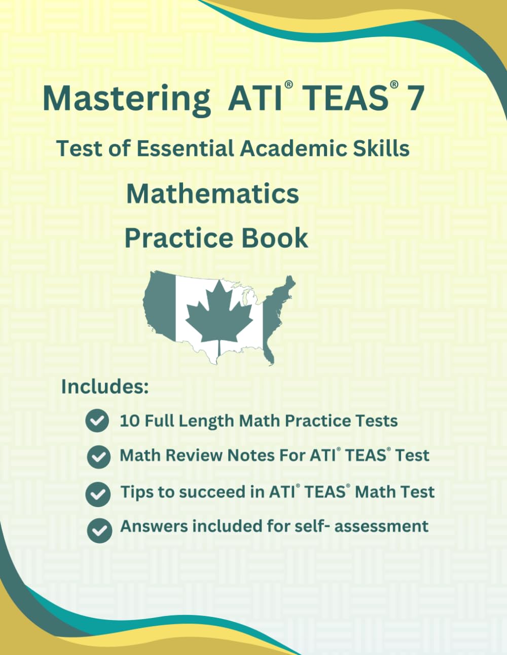 Mastering ATI® TEAS® 7, Mathematics Practice Book, 10 Full-Length Mathematics Practice Tests with Answers, Quick Review Study Guide for ATI® TEAS® ... Data), Aligned with ATI® TEAS® 7TH Edition