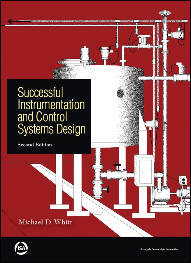 Successful Instrumentation and Control Systems Design (International Society of Automation)