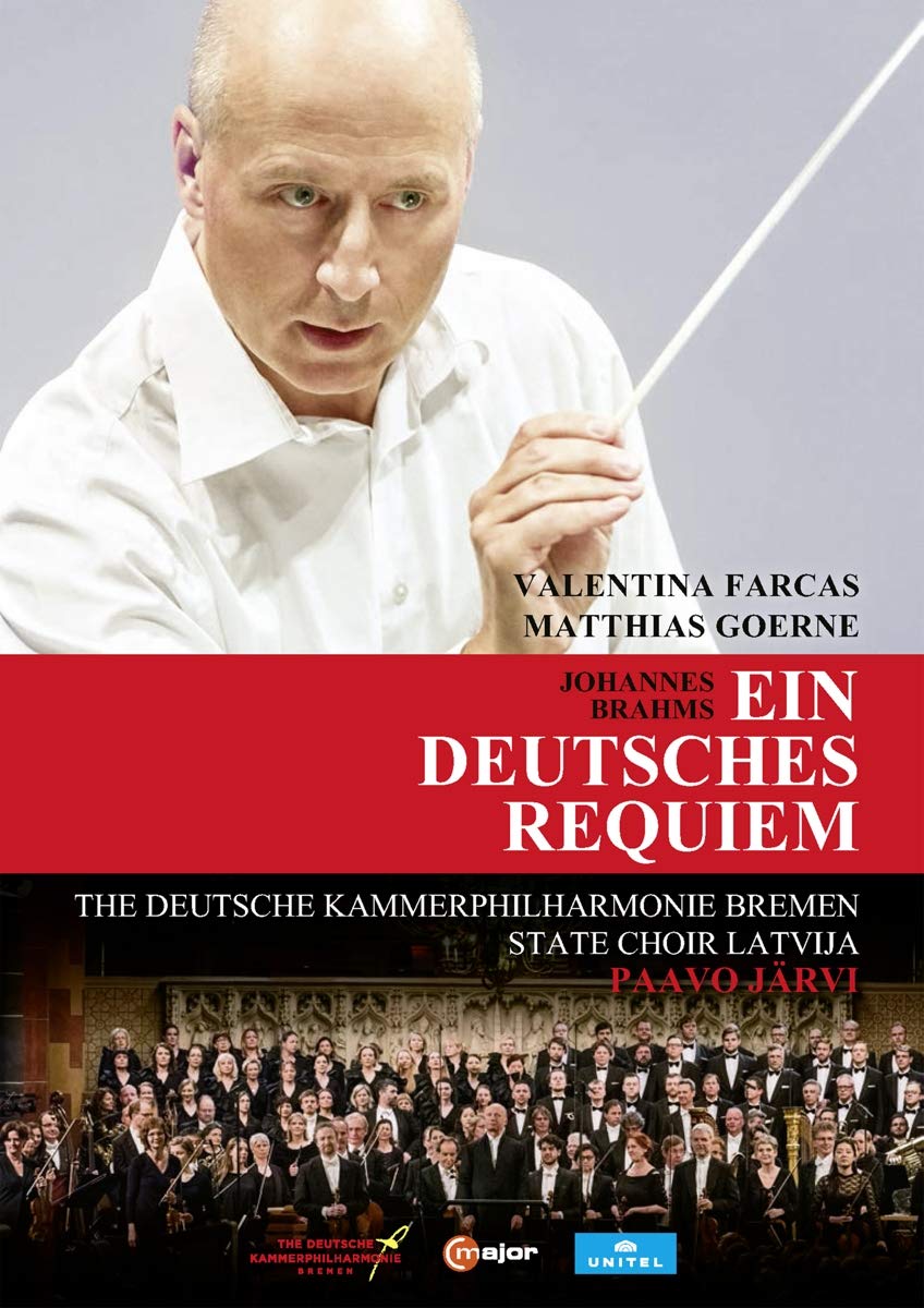 Brahms: Ein Deutches Requiem [Valentina Farcas; Matthias Goerne; State Choir Latvija; Deutsche Kammerphilharmonie Bremen; Paavo Järvi] [C Major Entertainment: 753208] [DVD]