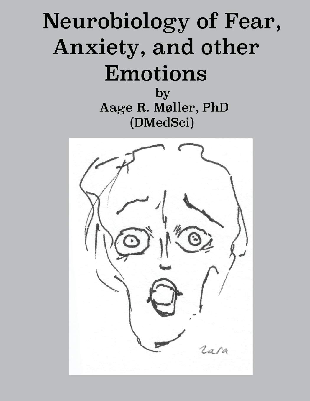 Neurobiology of Fear, Anxiety and other Emotions