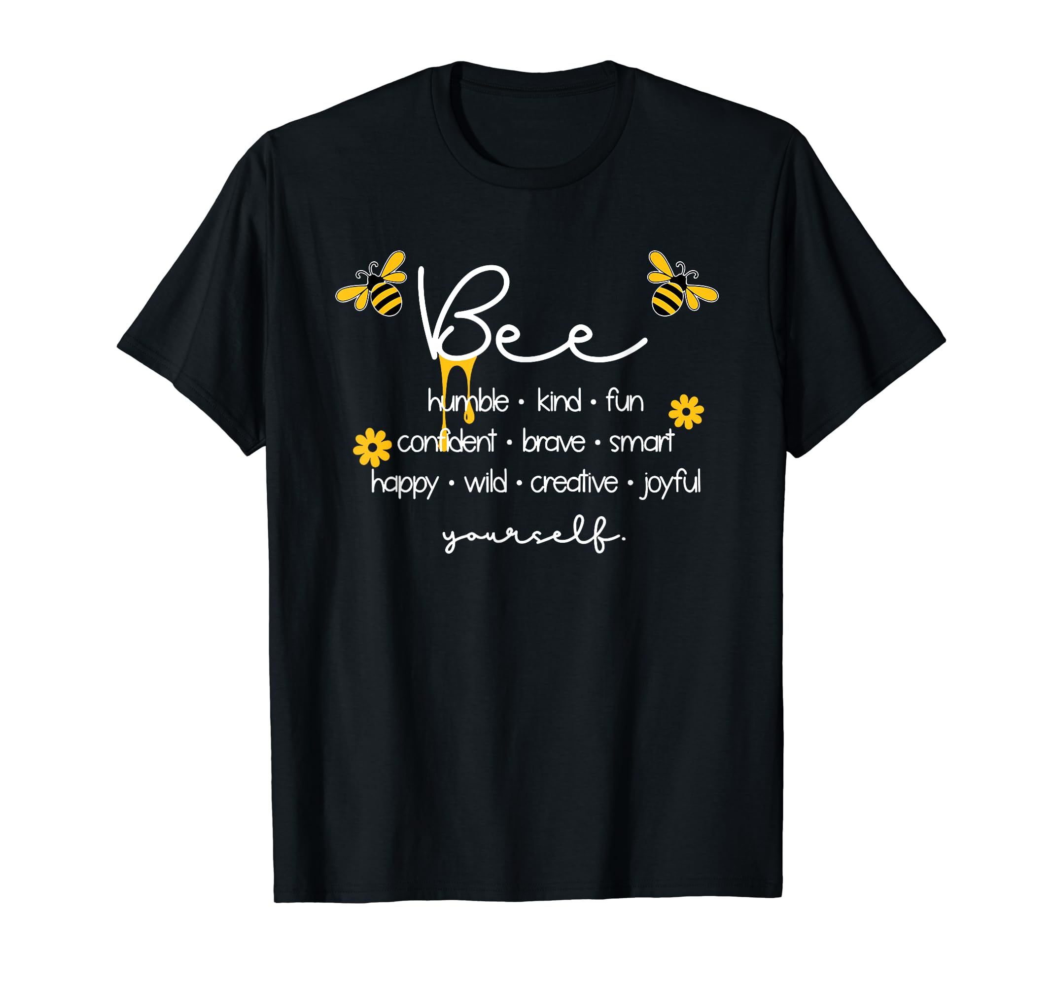 bee humble kind fun confident brave smart happy bumble bee T-ShirtOEKO-TEX STANDARD 100