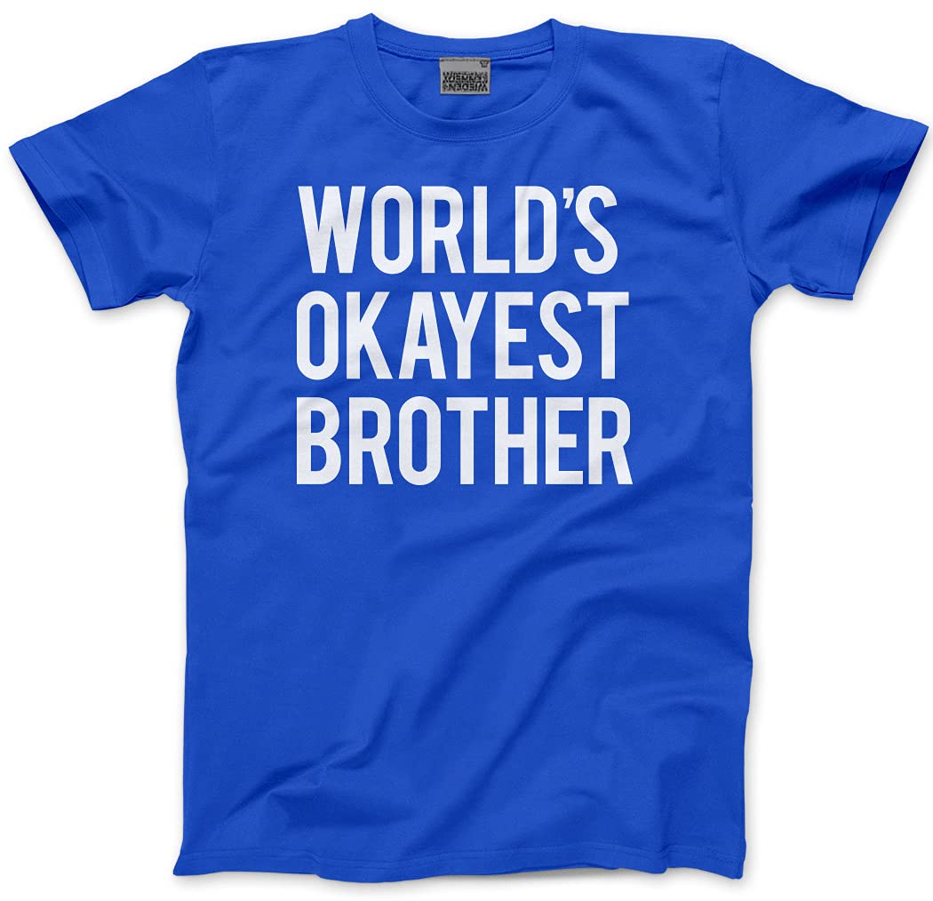 Hotscamp Men's Blue World's Okayest Brother Unisex T-Shirt - Medium