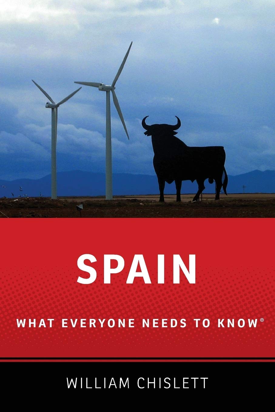 Spain: What Everyone Needs to Know® (What Everyone Needs To Know (R))