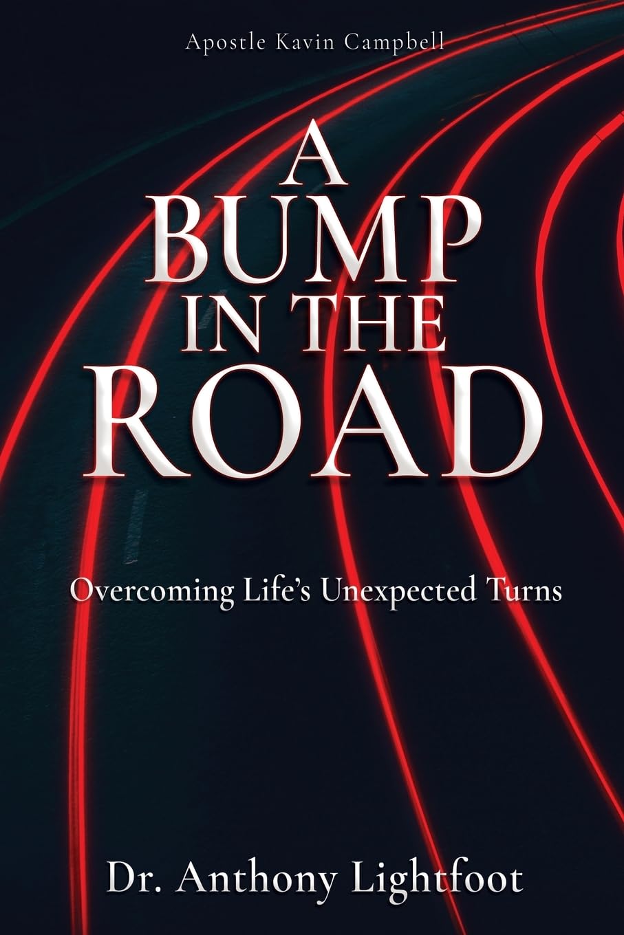 A Bump in the Road: Overcoming Life's Unexpected Turns: 0