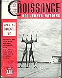  CROISSANCE DES JEUNES NATIONS - SPECIAL BRESIL 70 / MENSUEL N°105 - NOVEMBRE 1970.