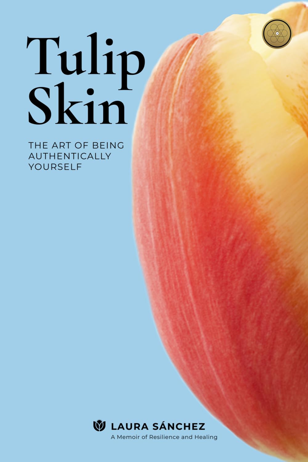 TULIP SKIN: The Art of Being Authentically Yourself