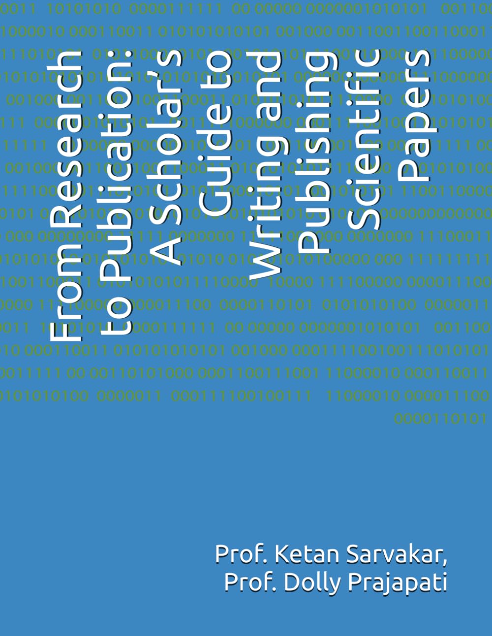 From Research to Publication: A Scholar’s Guide to Writing and Publishing Scientific Papers