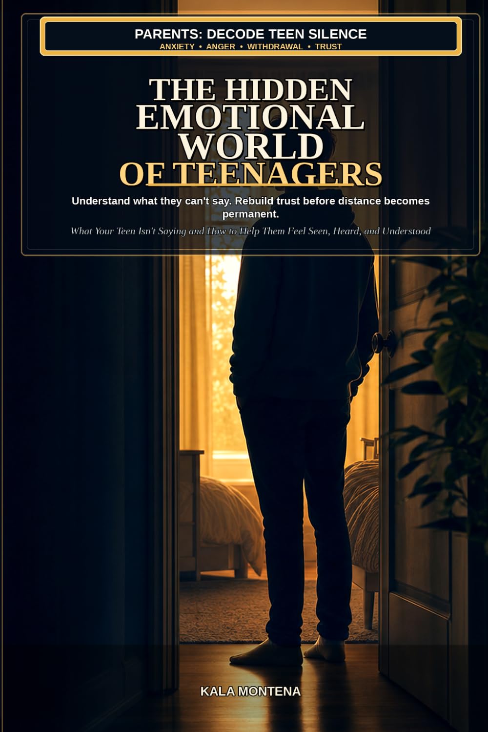 The Hidden Emotional World of Teenagers: What Your Teen Isn't Saying and How to Help Them Feel Seen, Heard, and Understood (The Seen Series)