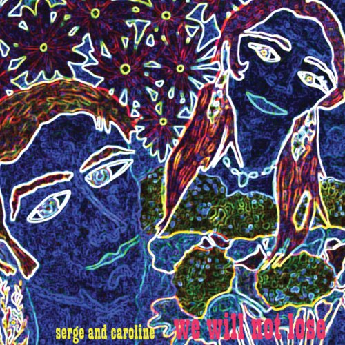 01 - We Will Not Lose [Audio CD] Serge and Caroline