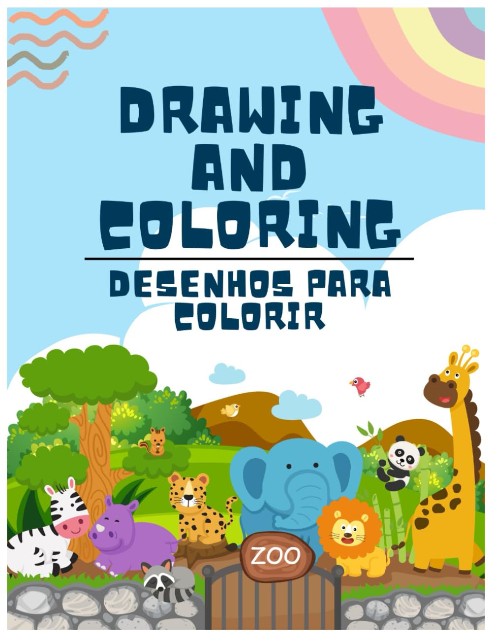 Drawing and Coloring – Fun Zoo Animals / Livro de Colorir Infantil – Animais do Zoológico: Bilingual Coloring Book for Kids / Livro de Colorir Bilíngue para Crianças