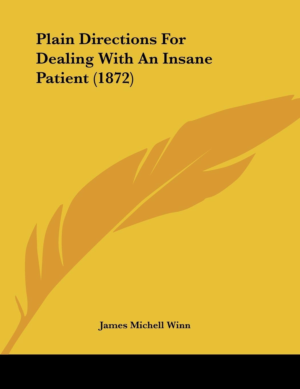 Plain Directions for Dealing With an Insane Patient