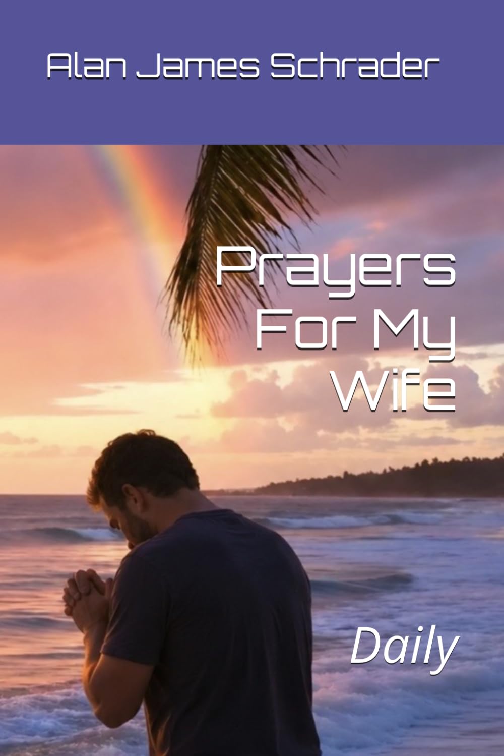 Prayer For My Wife: Daily