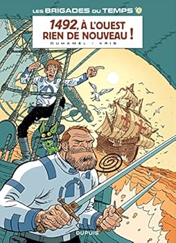 1492, A l'ouest rien de nouveau ! - Book #1 of the Les Brigades du temps