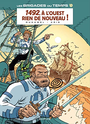 Les brigades du temps - Tome 1 - 1492. À l'oues... [French] 2800149299 Book Cover
