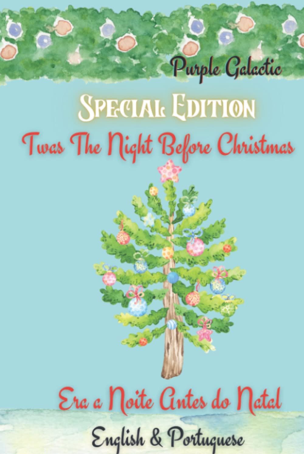 Era a Noite Antes do Natal Special Edition: Twas the Night Before Christmas Portuguese and English Versions