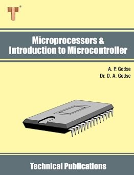 Microprocessors & Introduction to Microcontroller 8085, 8086, 8051   Architecture, Interfacing and Programming