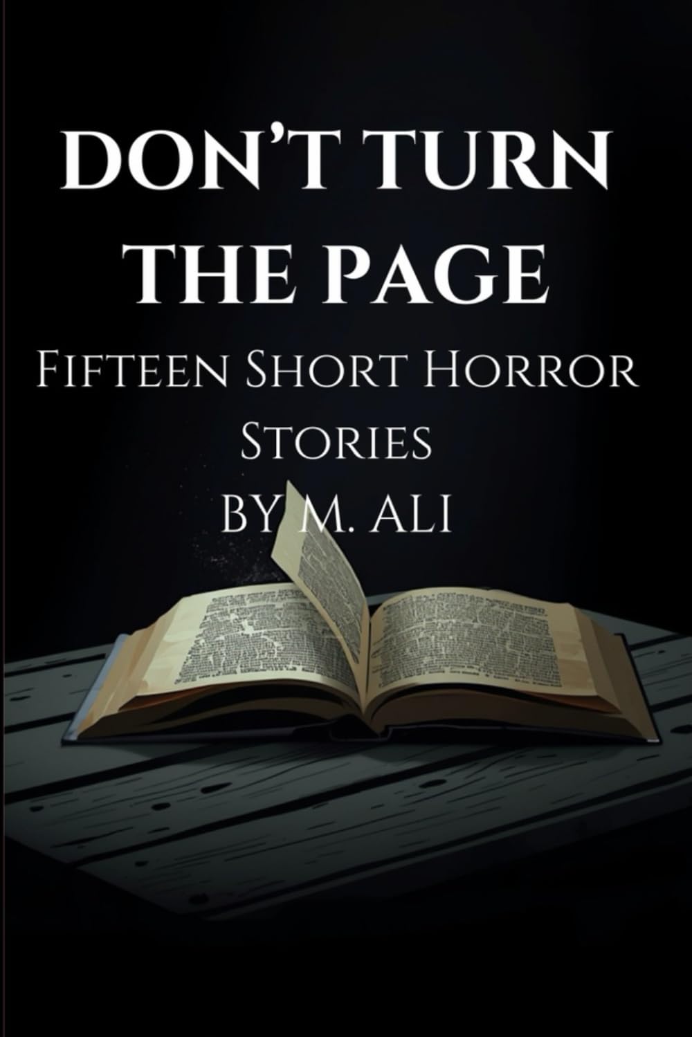Don't Turn The Page: Fifteen Short Horror Stories