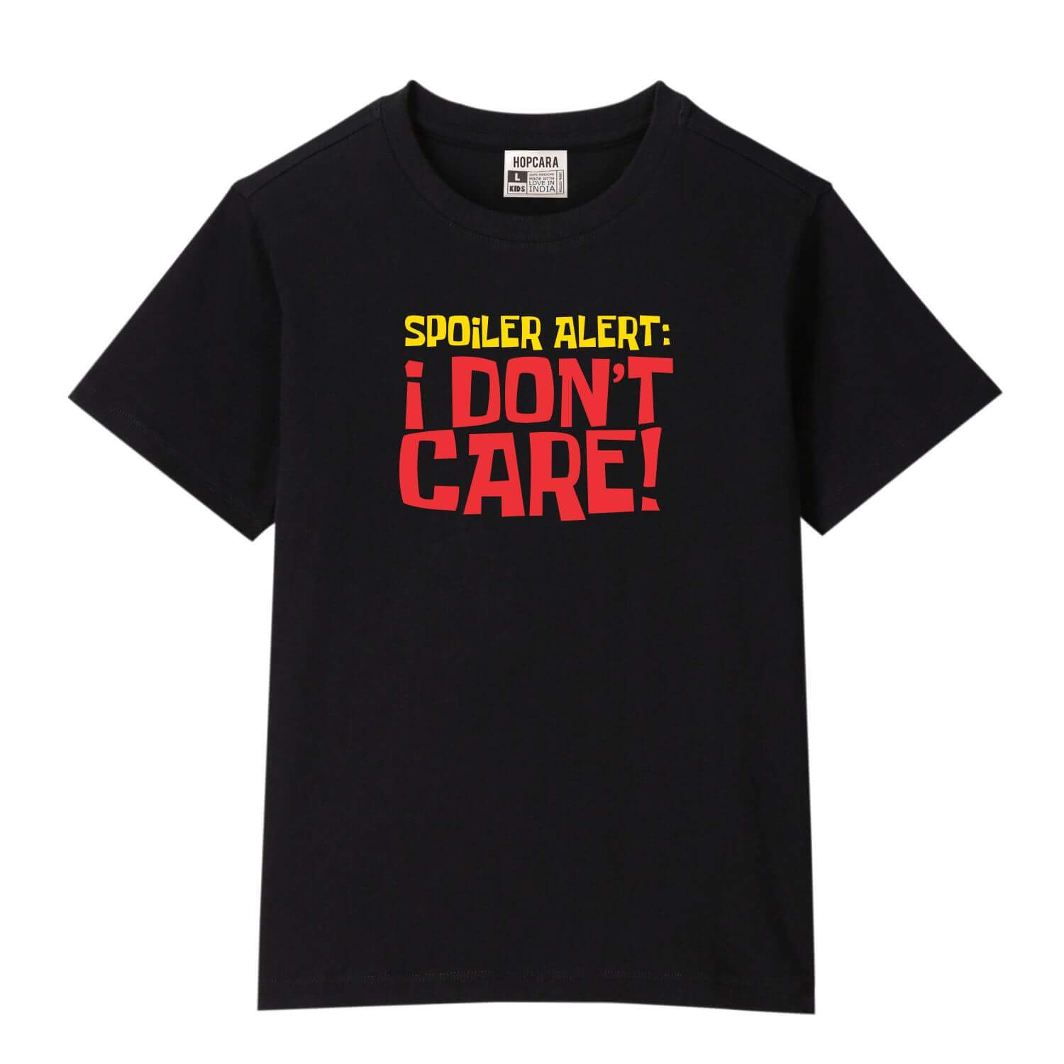 HopcaraUnisex Cotton Printed Regular Fit Kids T-Shirt - Spoiler Alert I Don't Care - Black - 10-11 Years