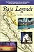 Baja Legends: The Historic Characters, Events, and Locations That Put Baja California on the Map (Sunbelt Cultural Heritage Books)