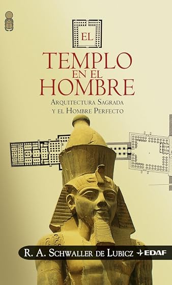 El Templo en el Hombre: Arquitectura Sagrada y el Hombre Perfecto
