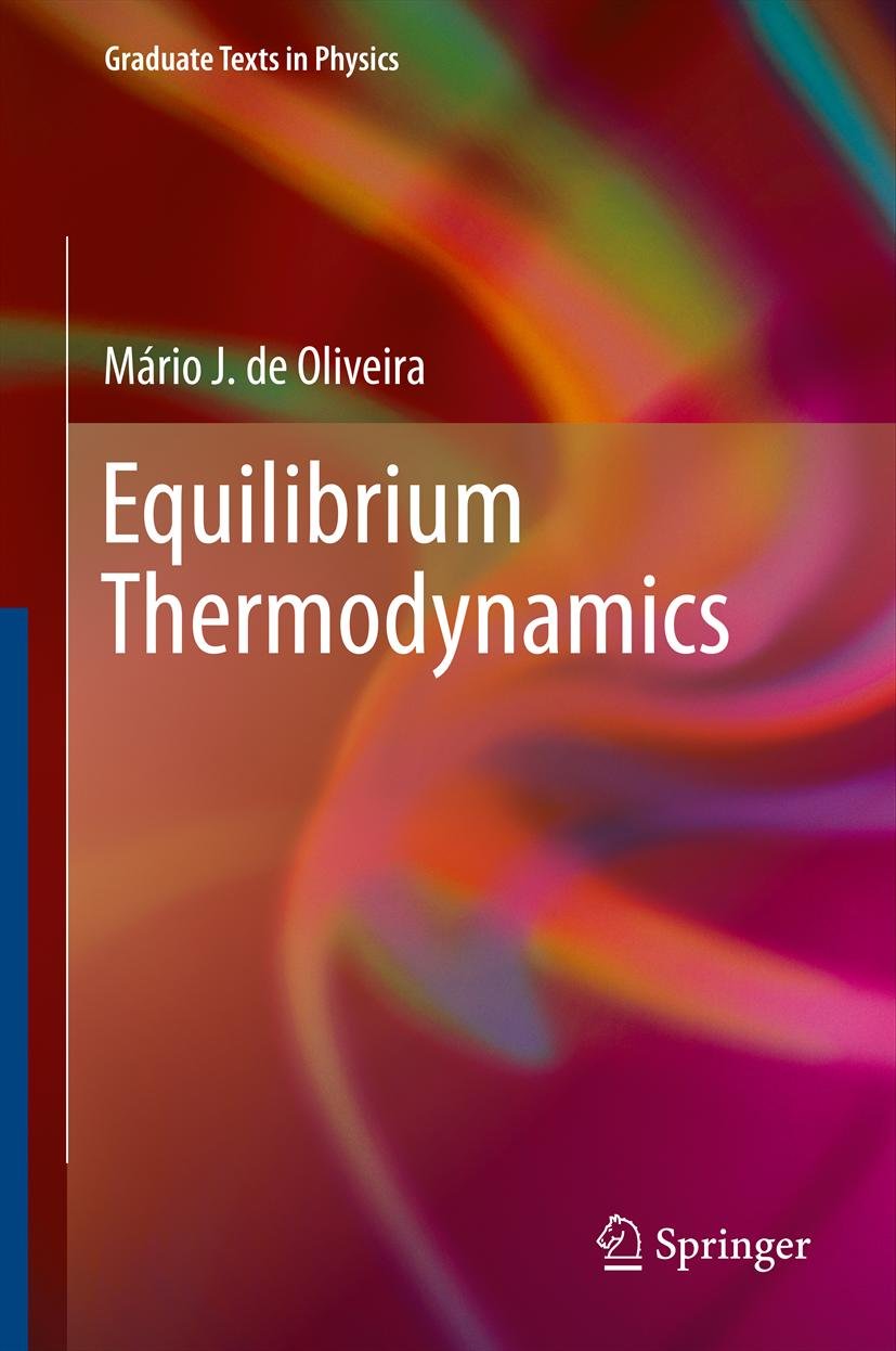 Equilibrium Thermodynamics (Graduate Texts in Physics) (English Edition)
