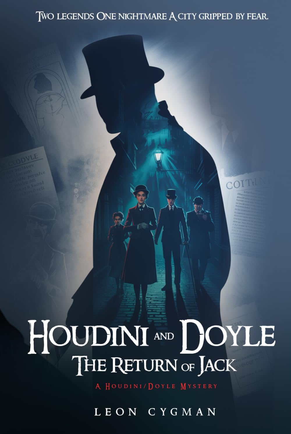 HOUDINI AND DOYLE THE RETURN OF JACK: A Houdini / Doyle mystery