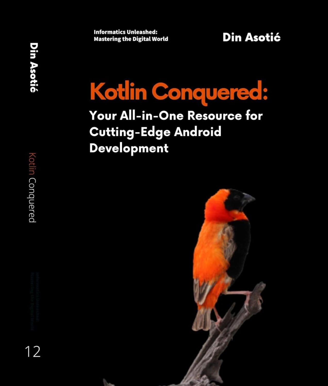 Kotlin Conquered: Your All-in-One Resource for Cutting-Edge Android ...