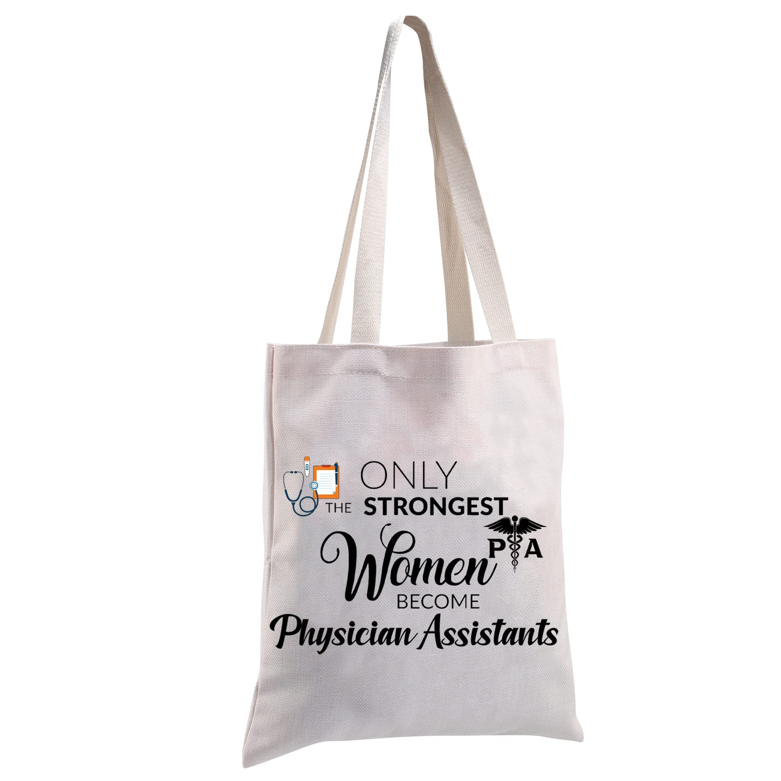 MBMSO Physician Assistant Tote Bag PA Medical Gifts PA Graduation Gifts Only the Strongest Women Become Physician Assistants