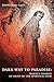 Dark Way to Paradise: Dante's Inferno in Light of the Spiritual Path