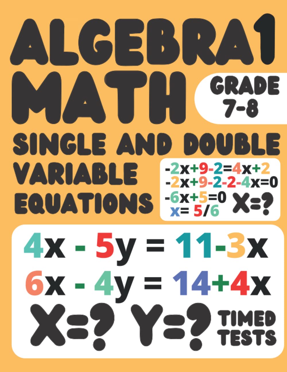 Algebra 1 math workbook grade 7-8: 7th 8th Grade Algebra 1 Practice Workbook with Single and Double Step Equations for Homeschool or Classroom, Solving And Simplifying Equations
