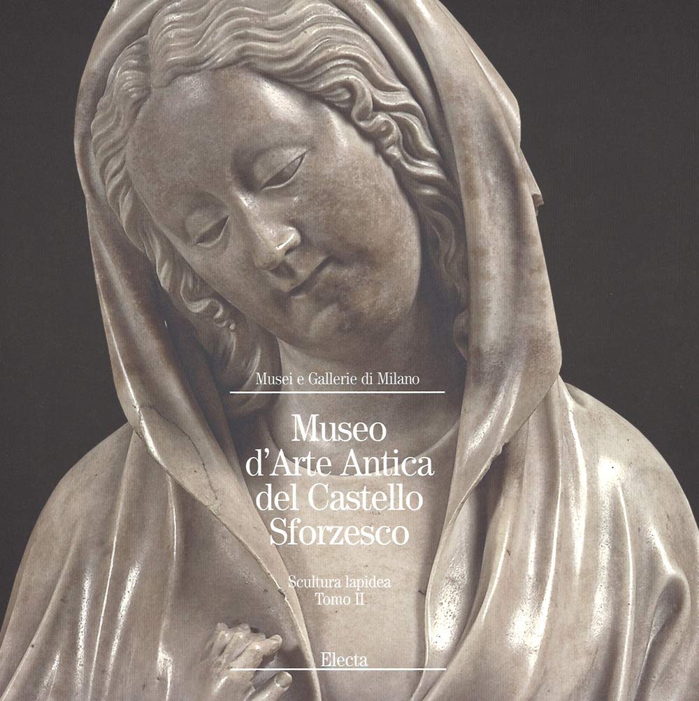 Scultura lapidea Vol 2 du Castello Sforzesco un beau livre illustré d'art antique