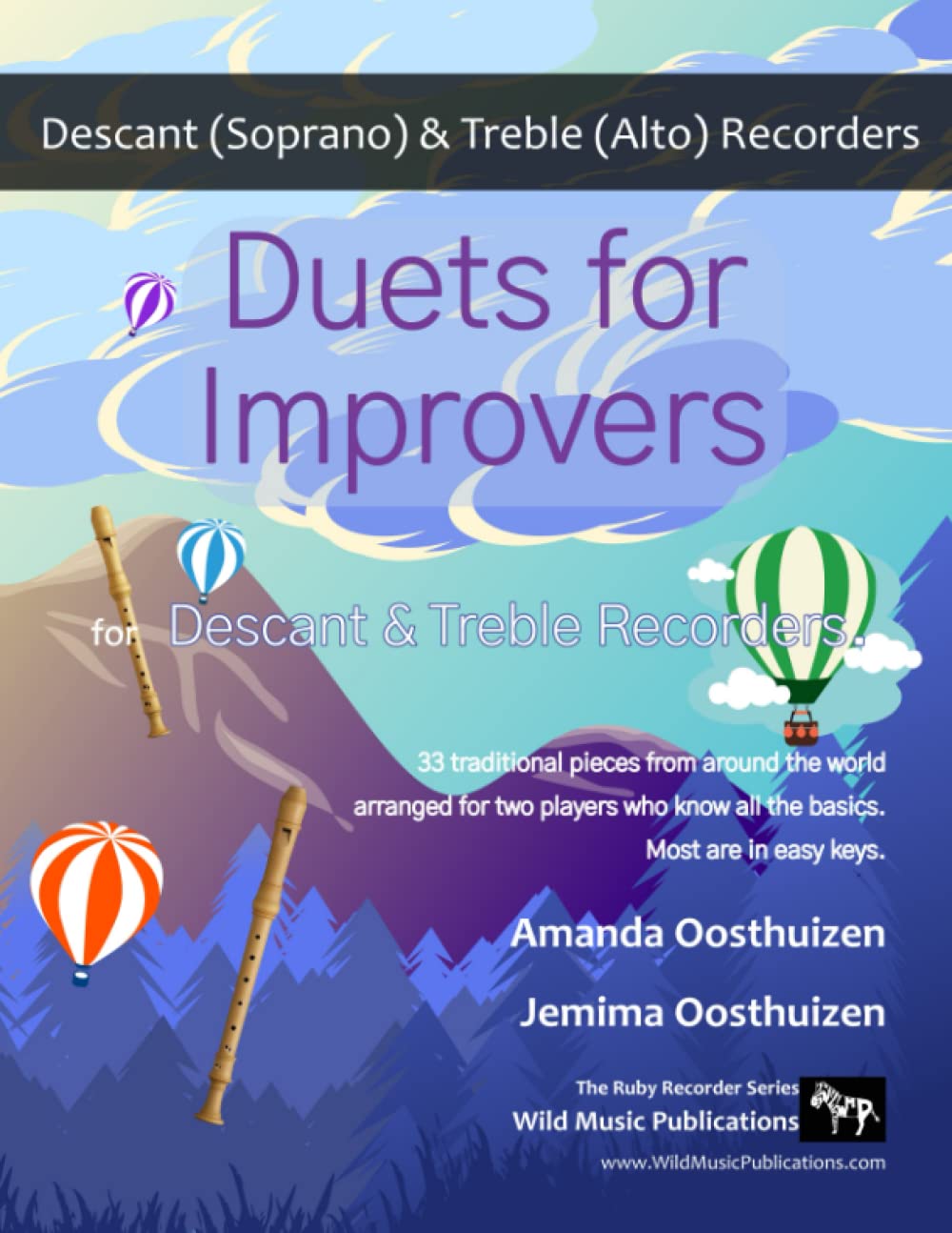 Duets for Improvers for Descant and Treble Recorders: 33 exciting traditional melodies from around the world arranged for descant (soprano) and treble ... Recorder Duets for Beginners and Improvers)