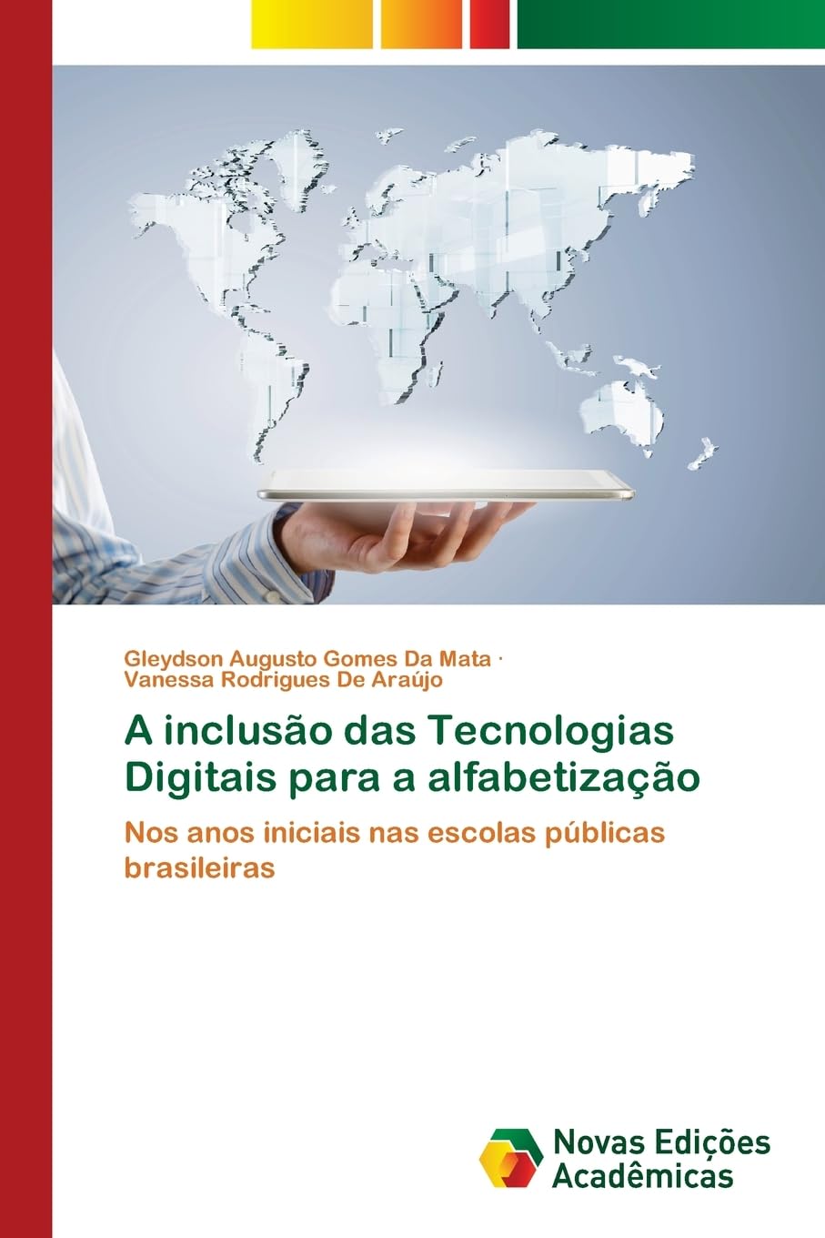 A inclusão das Tecnologias Digitais para a alfabetização: Nos anos iniciais nas escolas públicas brasileiras