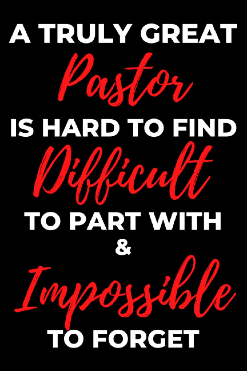 Tasse à Café En Céramique « A Truly Great Pastor Is Hard To Find