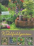 Mein Wohlfühlgarten - Text: Michael Brandstätter