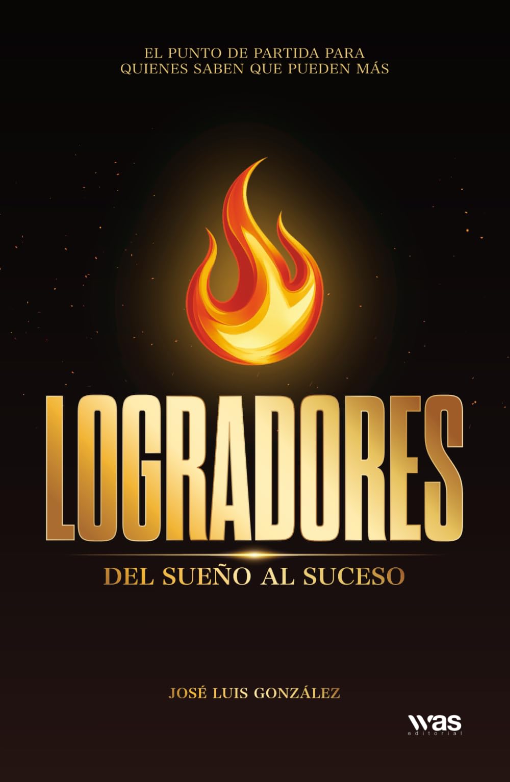 Logradores: Del sueño al suceso