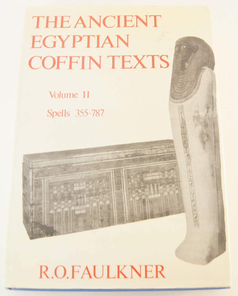 Buy Spells 355-788 (v.2) (The Ancient Egyptian Coffin Texts) — BookShops.in