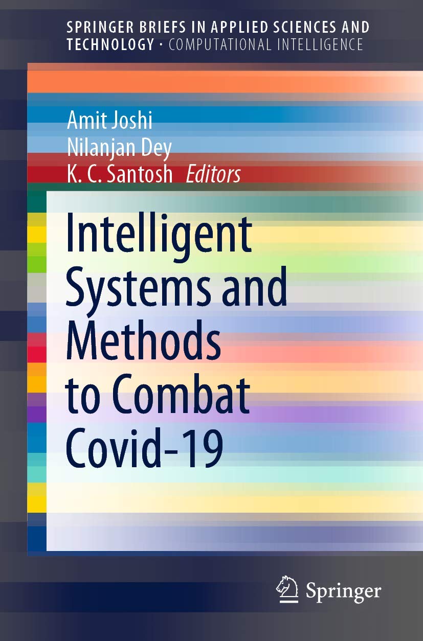 Intelligent Systems and Methods to Combat Covid-19 (SpringerBriefs in Computational Intelligence)