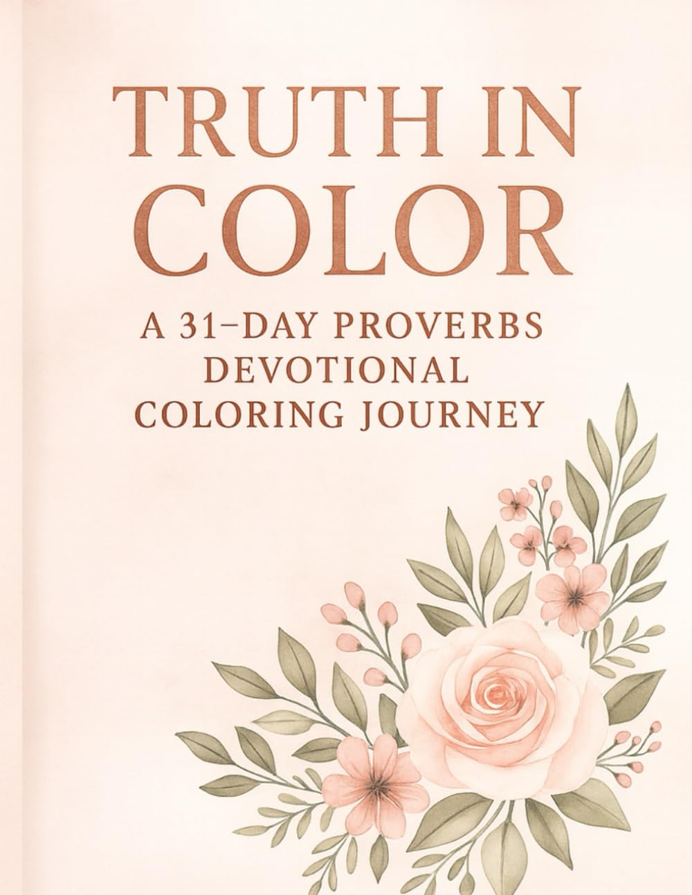 Truth in Color: A 31-Day Proverbs Devotional Coloring Journey