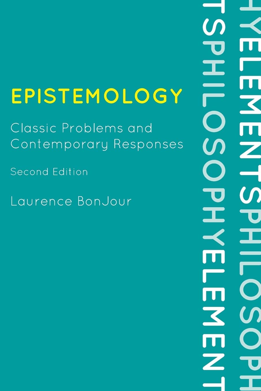 Epistemology: Classic Problems and Contemporary Responses