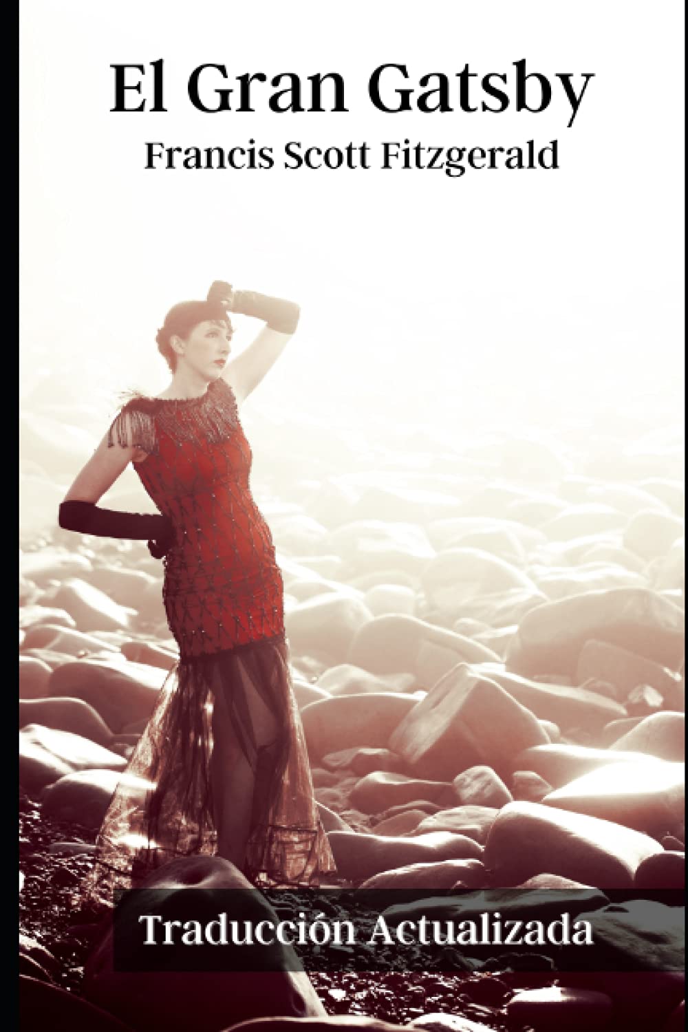 Francis Scott FitzgeraldEl Gran Gatsby (Translated): Traducción Actualizada 2021 (Spanish Edition)