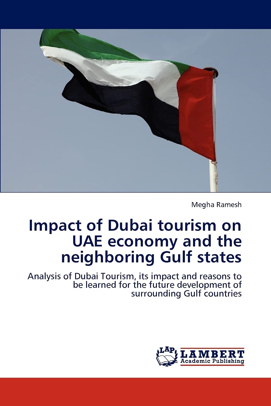 Impact of Dubai Tourism on Uae Economy and the Neighboring Gulf States