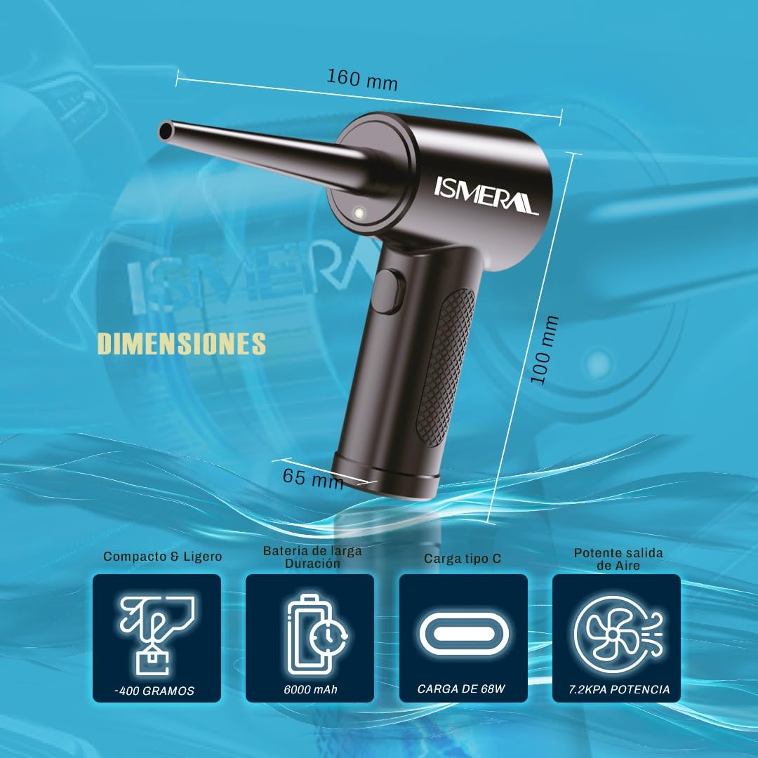 SÚPER Soplador de Aire Potente ISMERAL® + Accesorios | Bateria 6000mAh | soplador electrico de 100000RPM | Aire Comprimido Limpieza pc | Soplador Aire | Pistola aire comprimido y limpiador pc