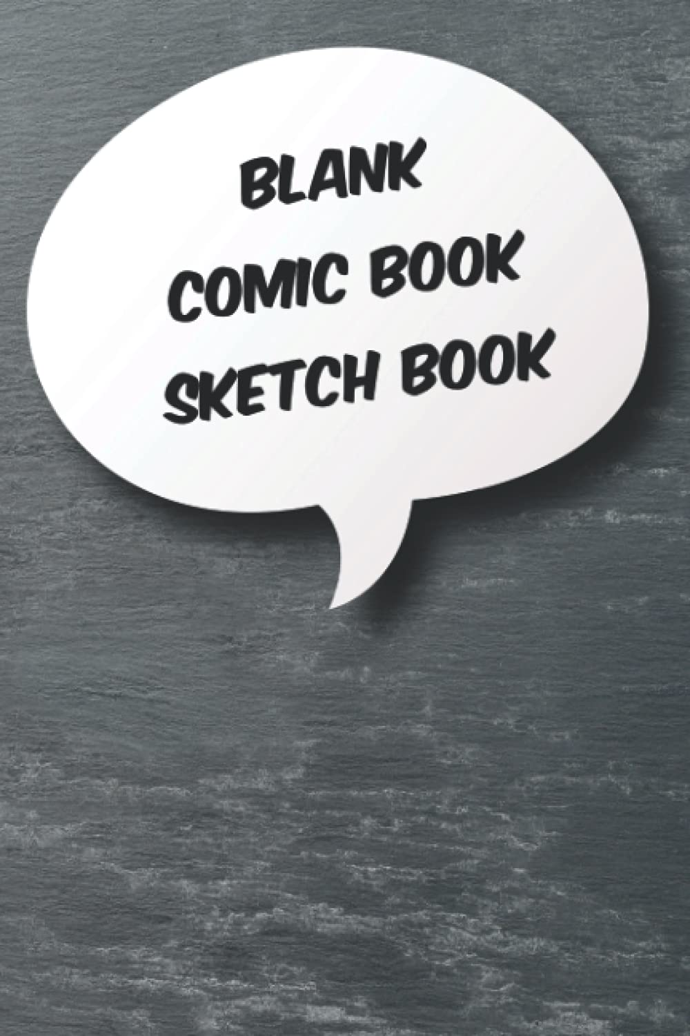 Blank Comic Book Sketch Book: Imagine the Possibilities: Blank Templates for Custom Comic Strip Sketches : Great Gift for Your Inspiring Artist